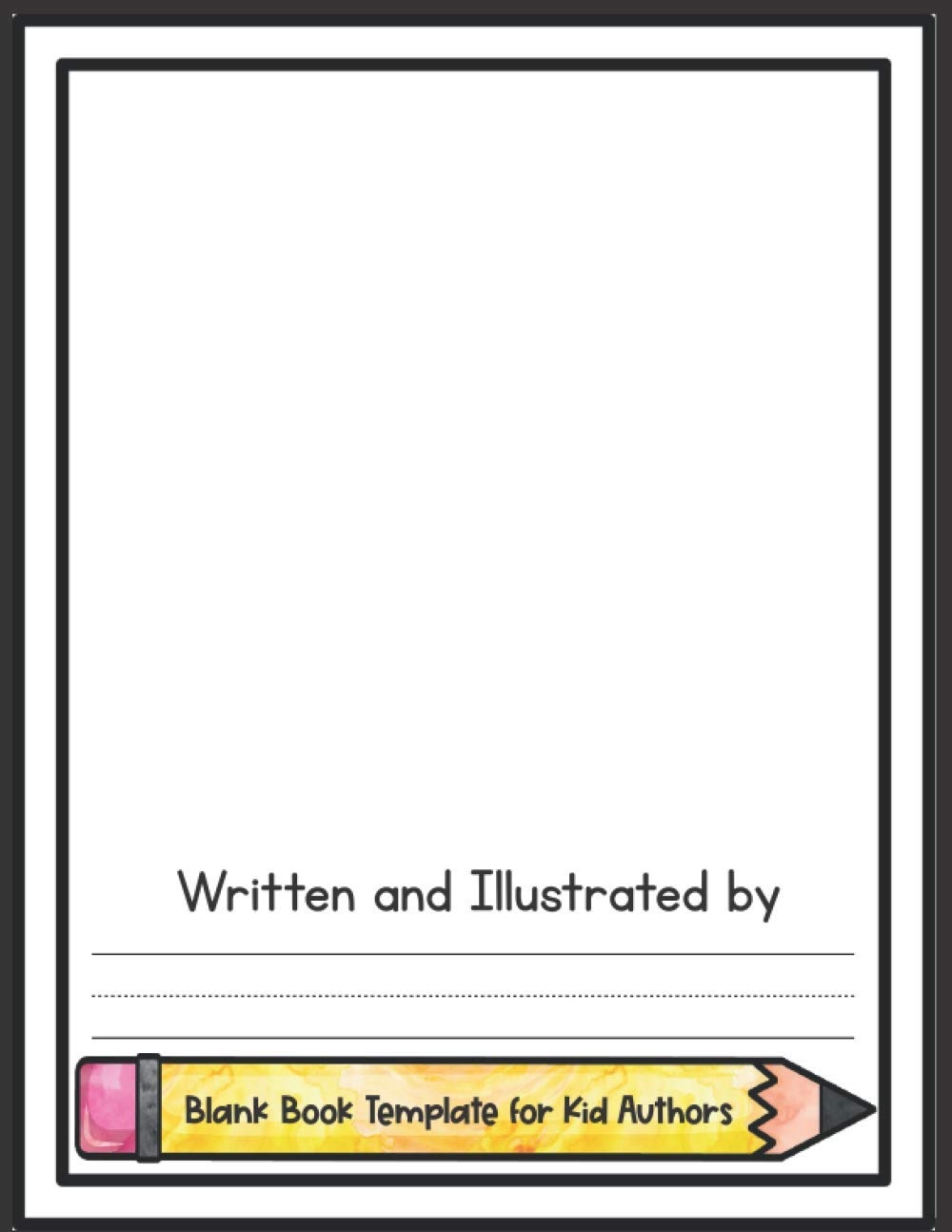 Blank Book Template For Kid Authors 10 Sheets Written And Illustrated By YOU Hub Kids Print Caluse Kim Amazon co uk Books