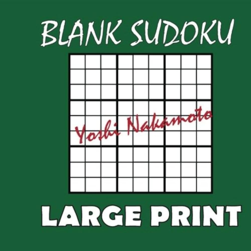 Blank Sudoku One Hundred Blank 9x9 Sudoku Grids Large Print 100 Blank Sudoku Large Print 9x9 Grids Nakamoto Yoshi 9781540786647 Amazon Books