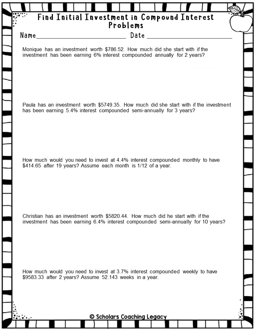 FIND THE INITIAL INVESTMENT IN THE AMOUNT OF COMPOUND INTEREST RATE PROBLEMS Math Worksheets