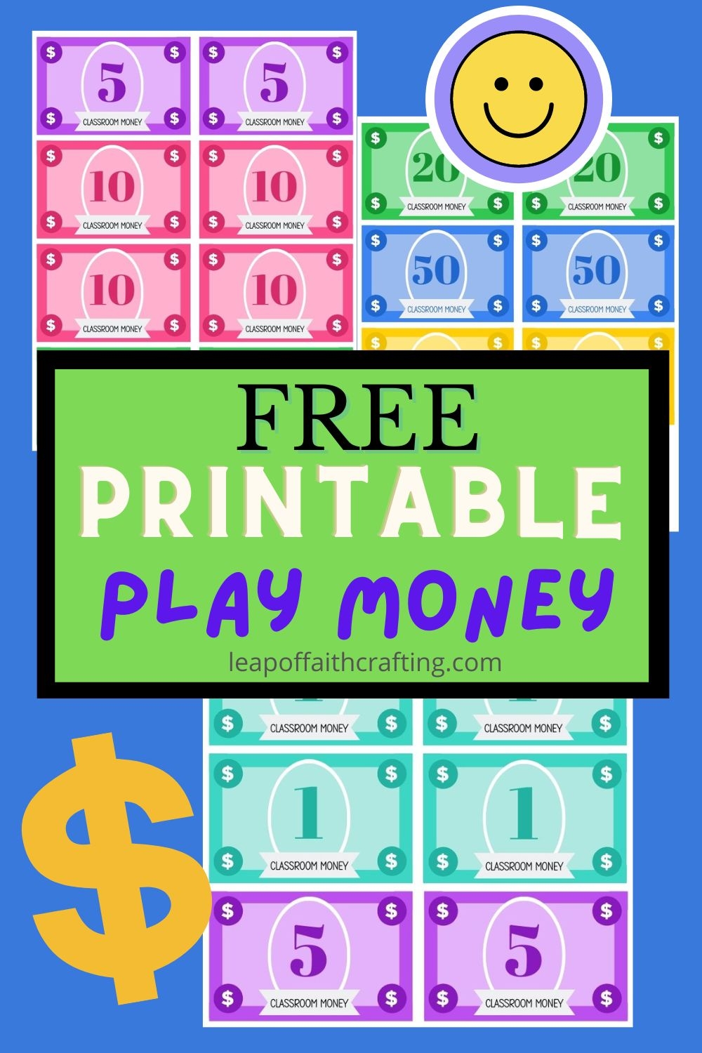 FREE Play Money To Print For Classroom Or Home Leap Of Faith 