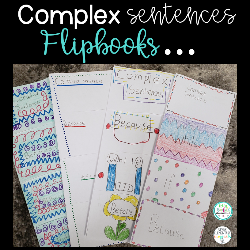 How I Teach Complex Sentences Upper Elementary Snapshots
