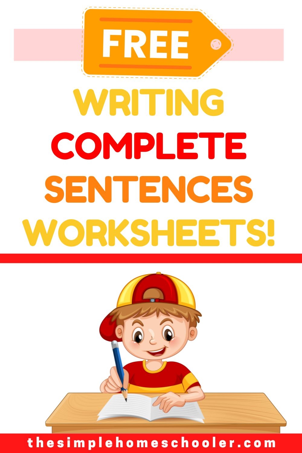 Ready to Go Writing Complete Sentences Worksheet Packet The Simple Homeschooler