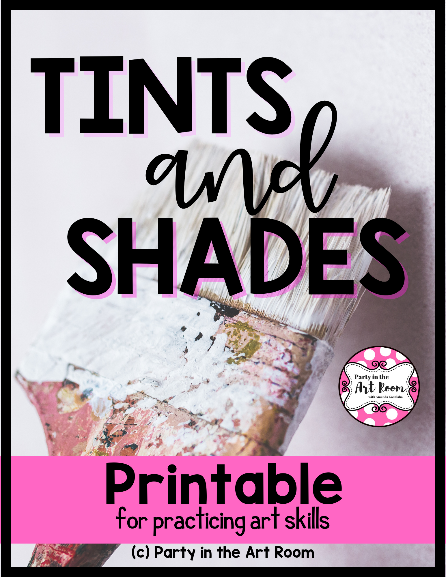 Tints U0026 Shades Freebie Party In The Art Room