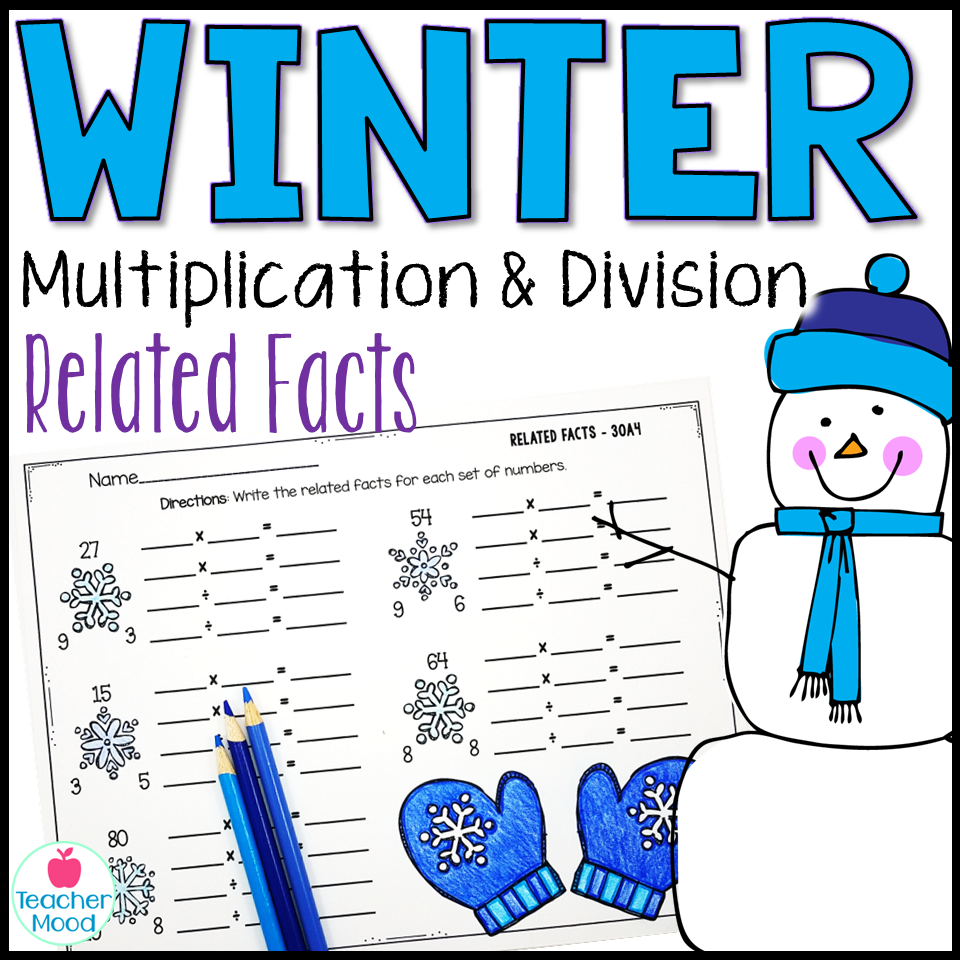 Winter Fact Families Multiplication And Division January Math Worksheets Made By Teachers