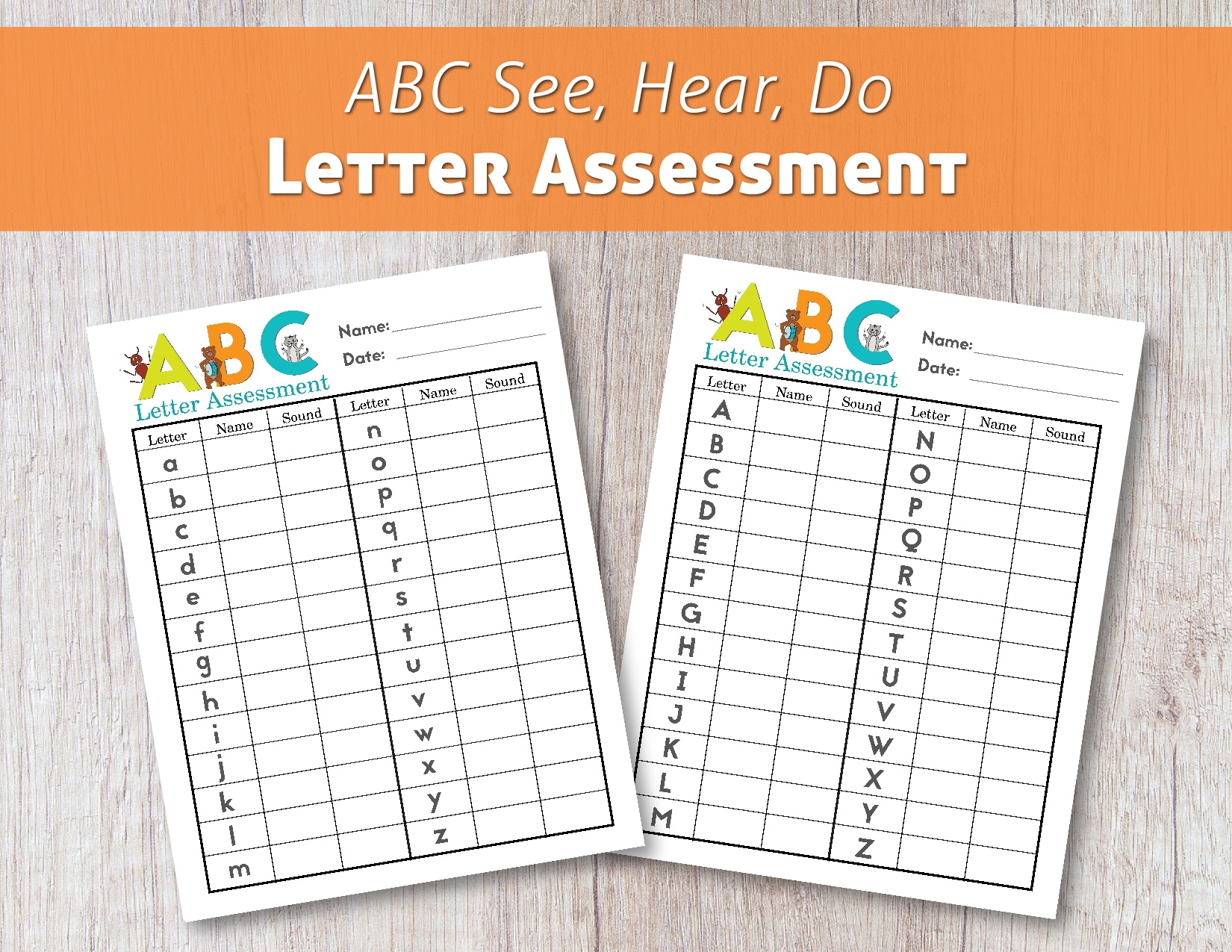 ABC See Hear Do Letter Assessment ABC See Hear Do ABC See Hear Do Letter Assessment ABC See Hear Do