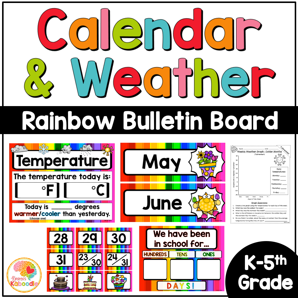 Rainbow Themed Calendar And Weather Classroom Bulletin Board Rainbow Themed Calendar And Weather Classroom Bulletin Board